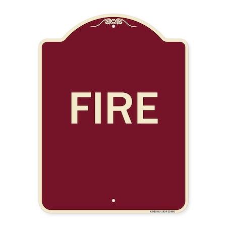 Signmission Designer Series Sign-Fire, Burgundy Heavy-Gauge Aluminum Sign, 24" x 18", BU-1824-23966 A-DES-BU-1824-23966